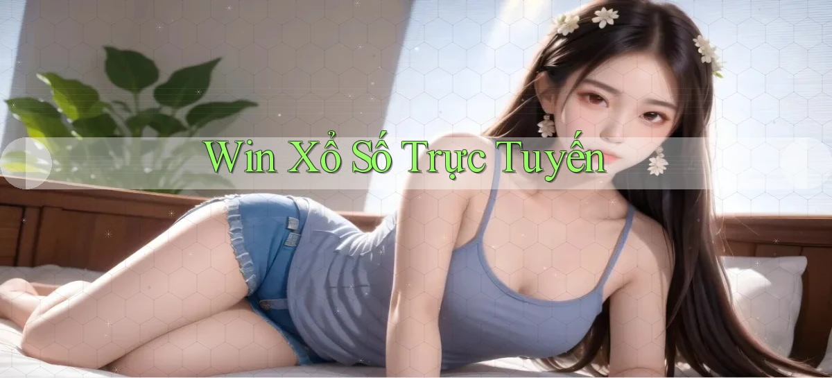 win Xổ số trực tuyến